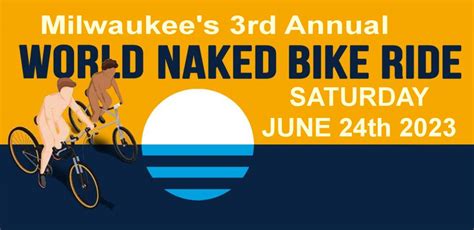 milwaukee world naked bike ride|World Naked Bike Ride in Milwaukee is Saturday. Heres what to。